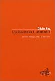 Les Illusions du 11 septembre : Le D�bat strat�gique face au terrorisme