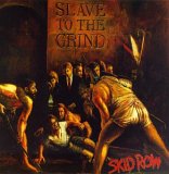 SKID ROW Slave to the Grind