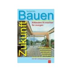 Zukunft Bauen: Altbauten fit machen f�r morgen