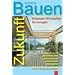 Zukunft Bauen: Altbauten fit machen f�r morgen