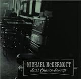 Revue Michael McDermott  / Last chance lounge (2000)