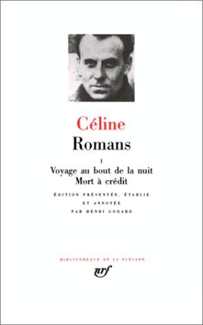 Céline : Romans, tome 1