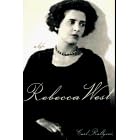 REBECCA WEST: A Life