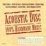 Acoustic Disc : 100% Handmade Music Vol. 1 by  David Grisman, Jerry Garcia, and Tony Rice 