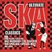 Ultimate Ska Classics
