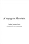 A Voyage to Abyssinia