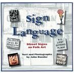 Sign Language: Street Signs as Folk Art