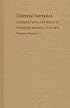 Colonial Fantasies: Conquest, Family, and Nation in Precolonial Germany, 1770-1870 (Post-Contemporary Interventions)