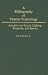 Book A Bibliography of Theatre Technology: Acoustics and Sound, Lighting, Properties, and Scenery