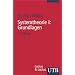 Systemtheorie: Systemtheorie 1. Grundlagen: Eine Einf�hrung in die Grundprobleme der Theorie sozialer Systeme: I (Uni-Taschenb�cher S)