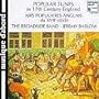 Popular Tunes in 17th Century England /Broadside Band * Barlow