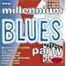 New Millennium Blues Party