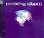 Most Relaxing Album in the World Ever