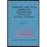Tornadoes, Dark Days, Anomalous Preci...