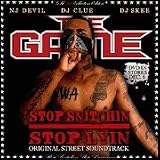 Stop Snitchin Stop Lyin (Mixtape) (w/DJ Clue, DJ Skee, and NJ Devil)