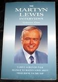 The Martyn Lewis Interviews: Vol. 1: Famous Achievers Talk Frankly to Martyn Lewis about their Route to the Top