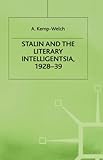 Stalin and the literary intelligentsia, 1928-39