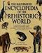 The Illustrated Encyclopedia of the Prehistoric World