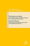 Politiques sociales : enjeux méthodologique et épistémologiques des comparaisons internationales = Social policies : epistemological and methodological issues in cross-national comparison