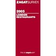 ZagatSurvey 2005 London Restaurants (Zagatsurvey: London Restaurants)