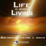 Life Is Worth Living