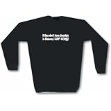 If they don't have chocolate in heaven, I AIN'T GOING! Men's Sweat Shirt in 2 colors Small thru 3XL at 99 VOLTS