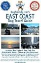 DogFriendly.com's East Coast Dog Travel Guide: Includes New England, New York, the Mid-Atlantic States, Florida and the Southeast