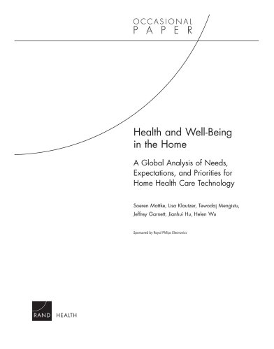 Health and Well-Being in the Home: A Global Analysis of Needs, Expectations, and Priorities for Home Health Care Technology