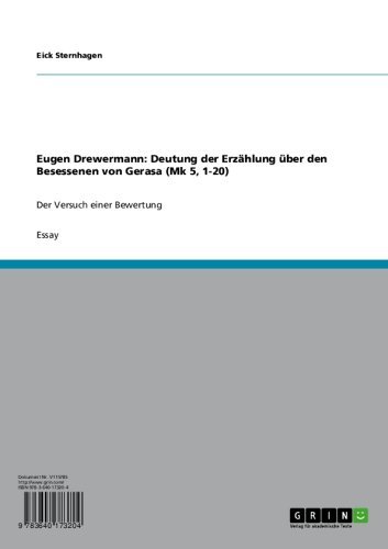 Eugen Drewermann: Deutung der Erzählung über den Besessenen von Gerasa (Mk 5, 1-20): Der Versuch einer Bewertung (German Edition)