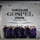 DUBLIN GOSPEL CHOIR : DOING TH