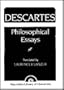 Descartes: Philosophical Essays
