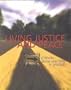 Living Justice and Peace (2002): Catholic Social Teaching in Practice (Student Text)