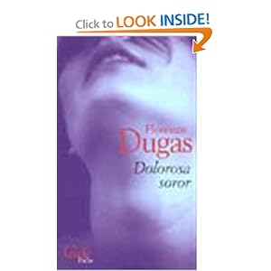 Dolorosa Soror - Florence Dugas