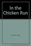 In the chicken run