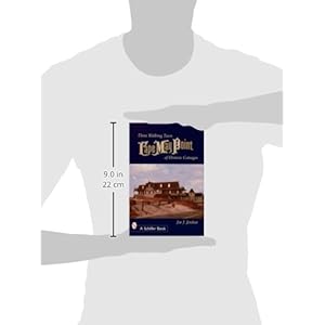 Cape May Point: Three Walking Tours of Historic Cottages (Schiffer Books)