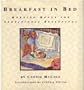 Breakfast in Bed: Morning Menus for Sensational Beginnings