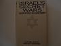 Israel's Secret Wars: A History of Israel's Intelligence Services