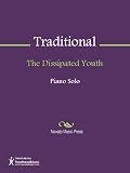 The Dissipated Youth Sheet Music
