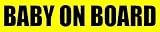 (Pack of Two) BABY ON BOARD Bumper Sticker Decal Sign to Achieve No Tailgating. Fits Bumper / Window, Self-Adhesive but Removable for Easy Cleaning without Stains or Damage to Paint. Free Shipping!