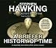 A Briefer History of Time