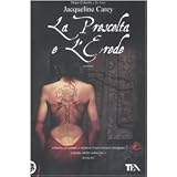 La prescelta e l'erededi Jacqueline Carey