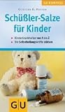 Sch�ssler-Salze f�r Kinder. Von Heepen,