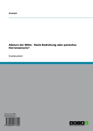 Absturz der Mitte - Reale Bedrohung oder panisches Horrorszenario? (German Edition)