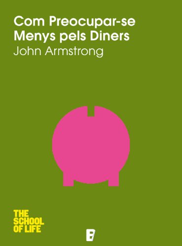 Com preocuparse menys pels diners (Spanish Edition)