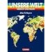 Unsere Welt - Mensch und Raum - Sekundarstufe I: Unsere Welt, Mensch und Raum, Atlas f�r Bayern, Gro�e Ausgabe, neue Rechtschreibung
