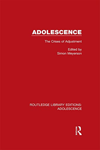 Adolescence: The Crises of Adjustment: Volume 5 (Routledge Library Editions: Adolescence)