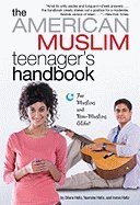 The American Muslim Teenager's Handbook [Paperback]