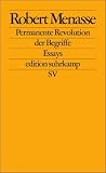 Permanente Revolution der Begriffe: Vortr&auml;ge zur Kritik der Abkl&auml;rung: Essays (edition suhrkamp) - Robert Menasse