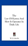 The Law Of Karma And How It Operates In Daily Life
