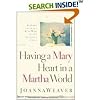 Having a Mary Heart in a Martha World - Finding Intimacy with God in the Busyness of Life